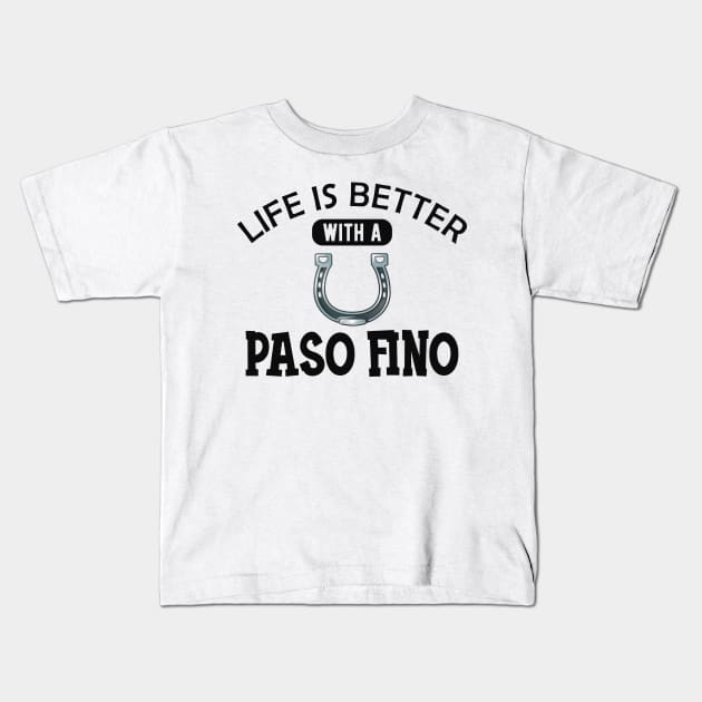 Paso Fino Horse - Life is better with a paso fino Kids T-Shirt by KC Happy Shop